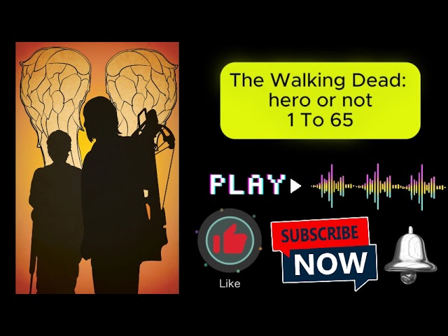 The Walking Dead: hero or not 1 To 65
