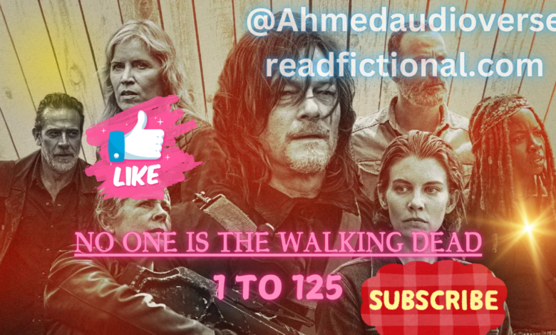 No one is the walking dead 1 To 125