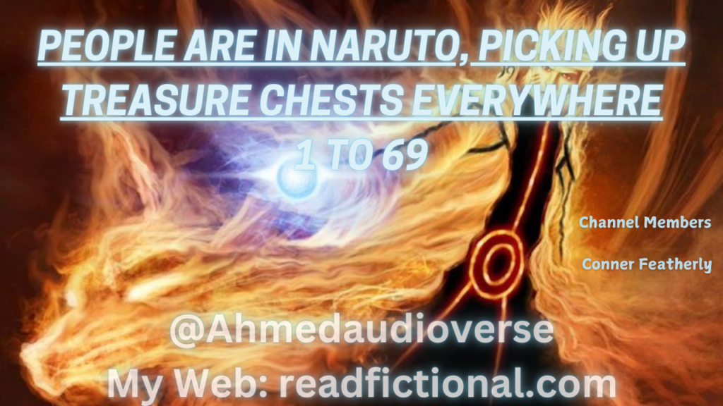 People are in Naruto, picking up treasure chests everywhere