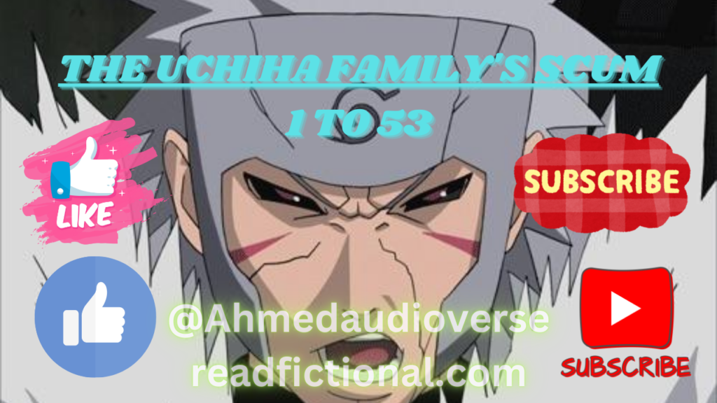 The Uchiha family's scum 1 To 53