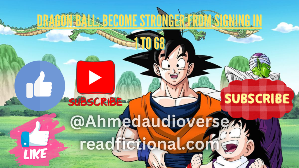 Dragon Ball: Become Stronger from Signing In