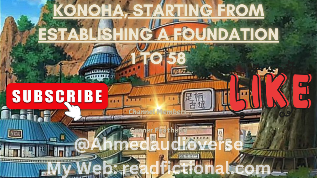 Konoha, starting from establishing a foundation
