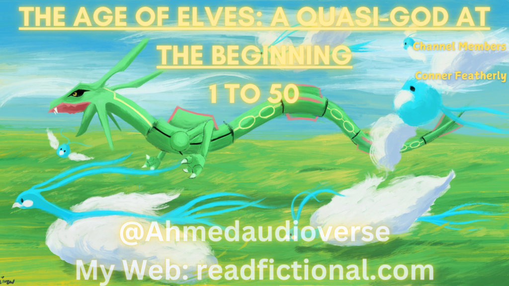 The Age of Elves: A Quasi-God at the Beginning