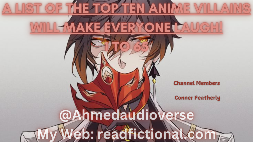 A list of the top ten anime villains will make everyone laugh!