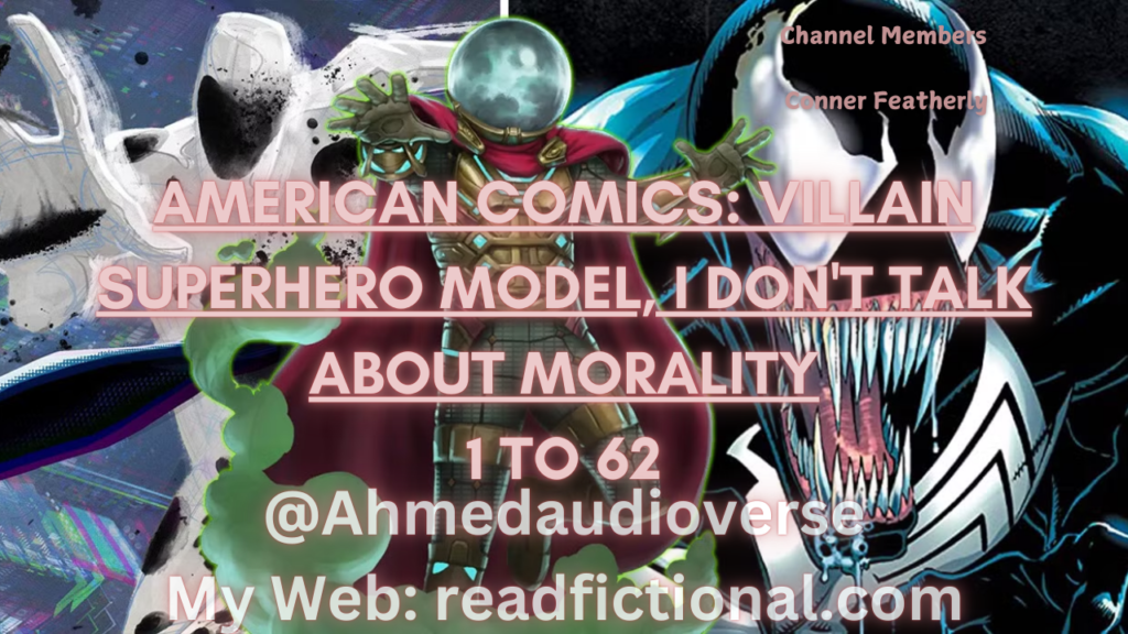American comics: villain superhero model, I don't talk about morality