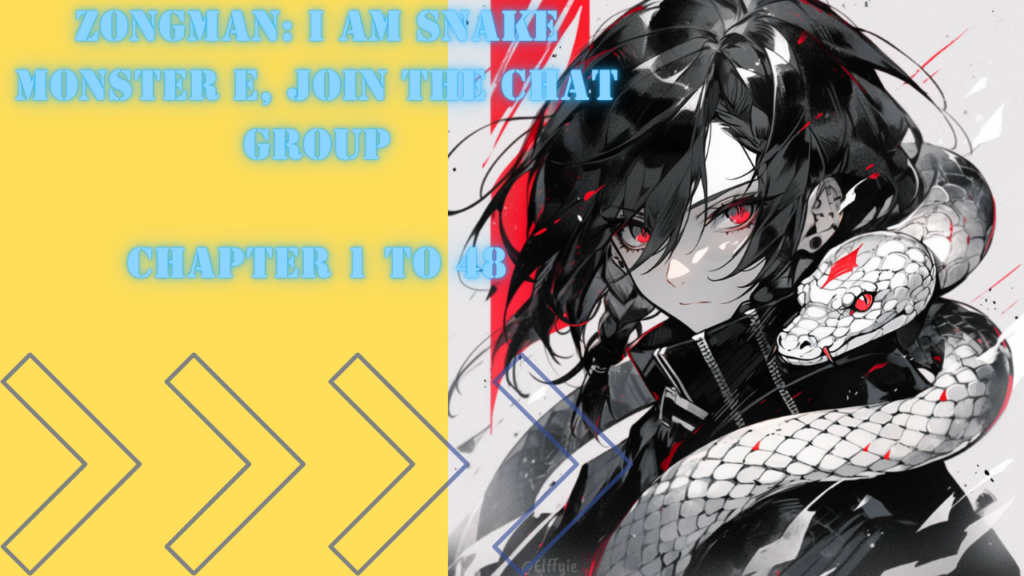 Zongman: I am Snake Monster E, join the chat group