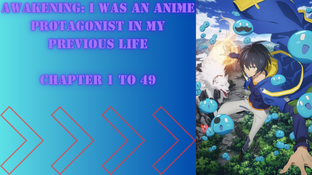 Awakening: I was an anime protagonist in my previous life