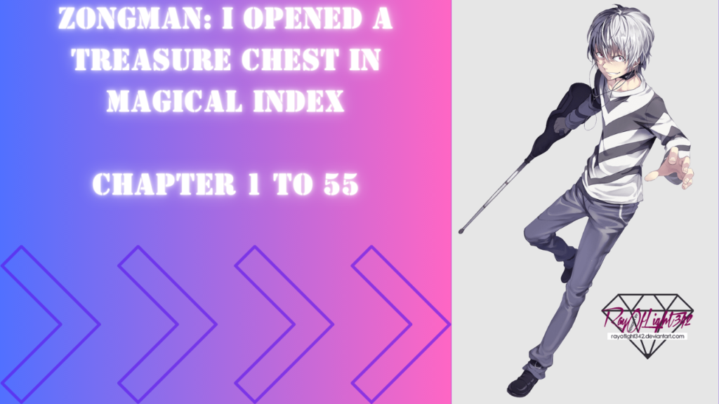 Zongman: I opened a treasure chest in Magical Index