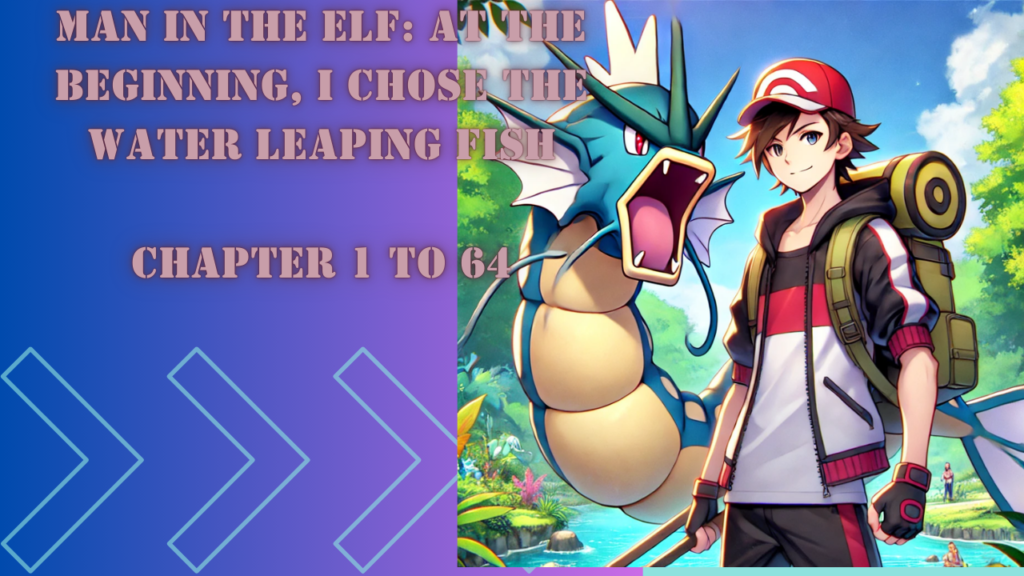 Man in the Elf: At the beginning, I chose the water leaping fish