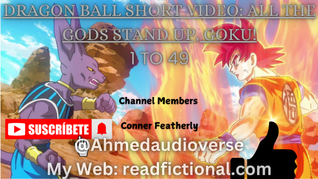 Dragon Ball short video: All the gods stand up, Goku!