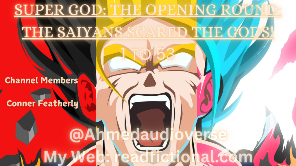 Super God: The opening round: The Saiyans scared the gods!
