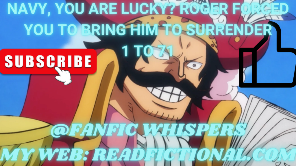 Navy, you are lucky? Roger forced you to bring him to surrender