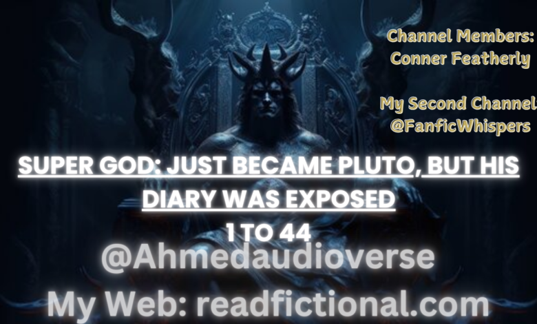 Super God: Just became Pluto, but his diary was exposed