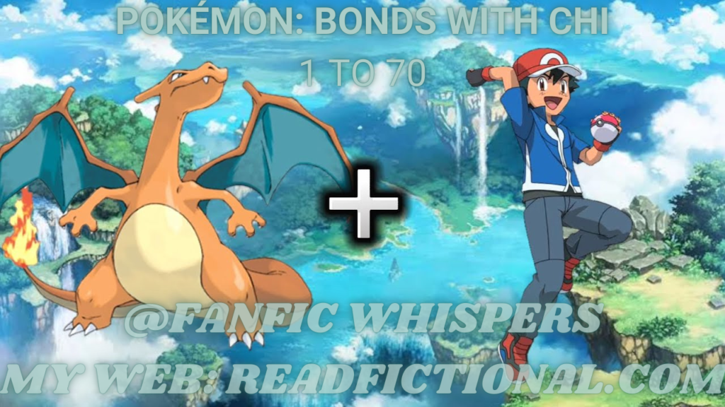 Pokémon: Bonds with Chi 1 To 70