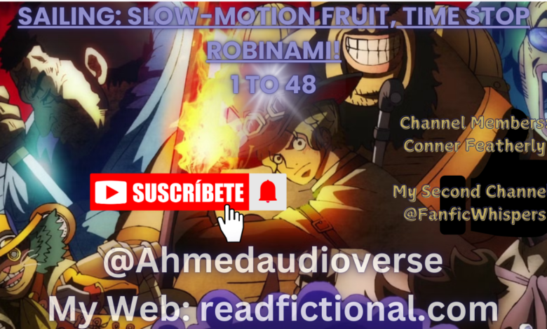Sailing: Slow-motion Fruit, Time Stop Robinami!