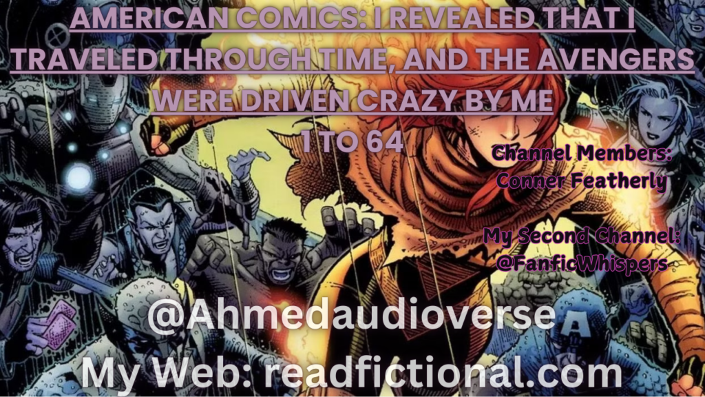 American comics: I revealed that I traveled through time, and the Avengers were driven crazy