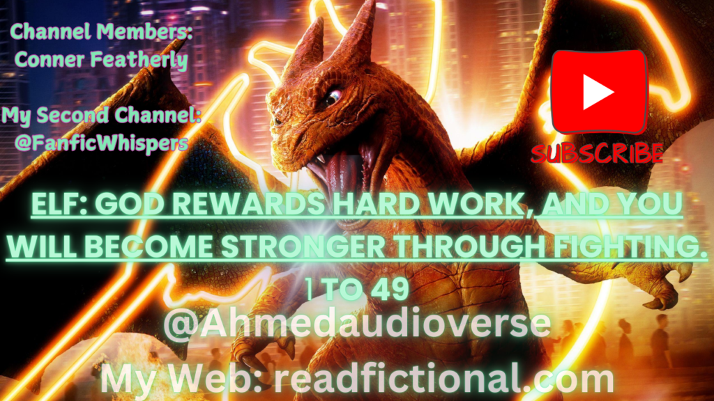 Elf: God rewards hard work, and you will become stronger through fighting