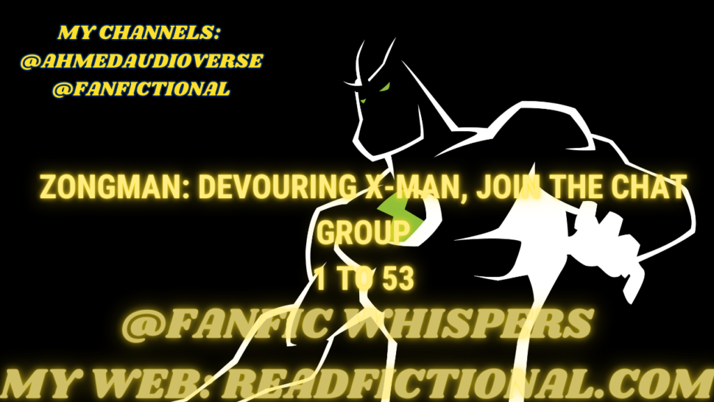 Zongman: Devouring X-Man, join the chat group