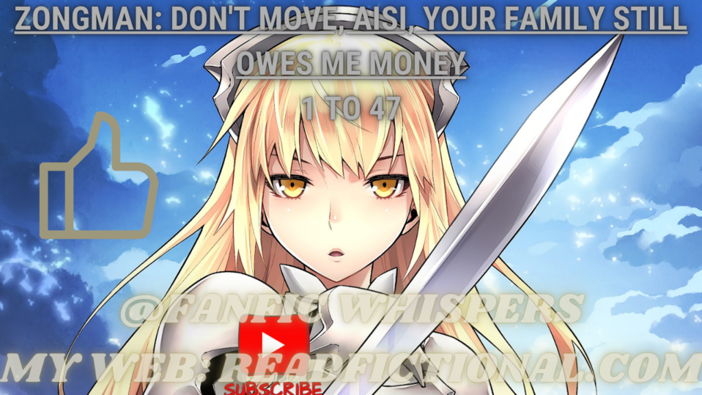 Zongman: Don't move, Aisi, your family still owes me money
