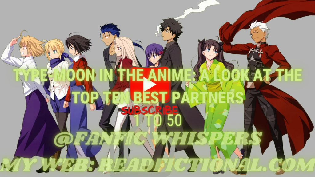 Type-Moon in the anime: A look at the top ten best partners