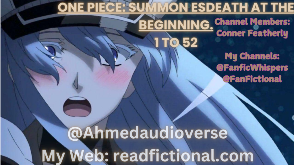 One Piece: Summon Esdeath at the beginning.