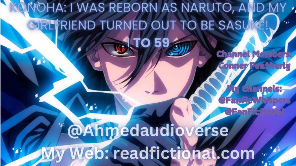 Konoha: I was reborn as Naruto, and my girlfriend turned out to be Sasuke!