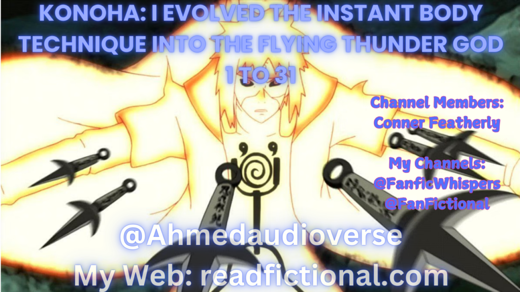 Konoha: I evolved the instant body technique into the Flying Thunder God