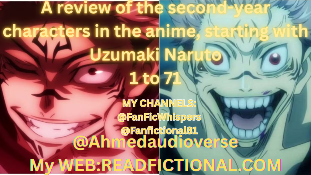 A review of the second-year characters in the anime, starting with Uzumaki Naruto