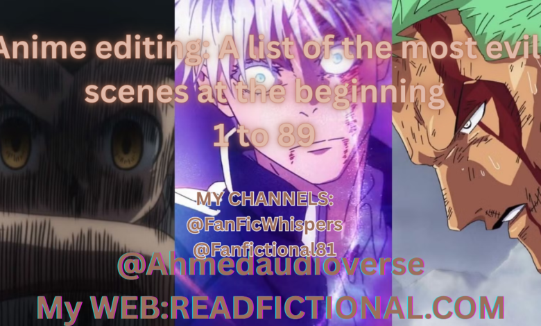 Anime editing: A list of the most evil scenes at the beginning