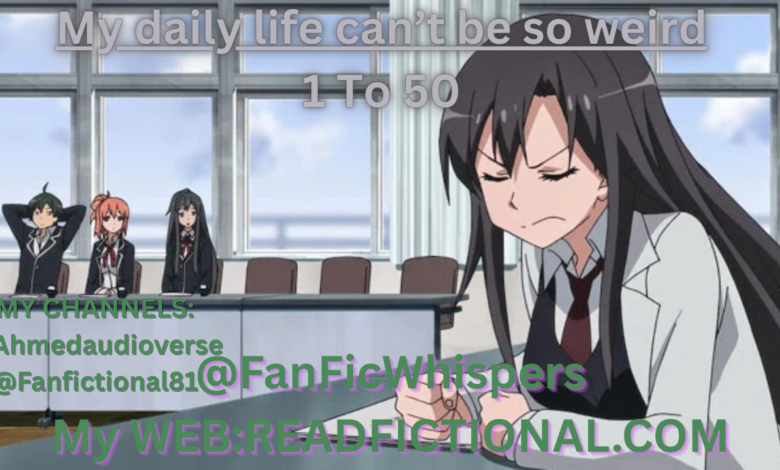 My daily life can’t be so weird