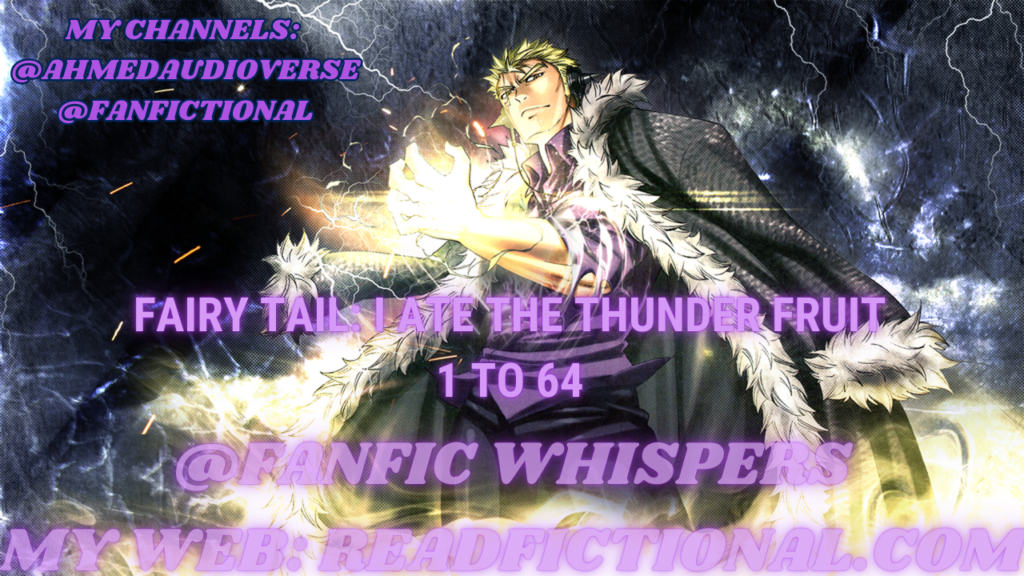 Fairy Tail: I ate the Thunder Fruit