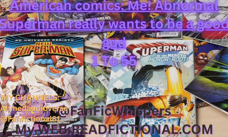 American comics: Me! Abnormal Superman really wants to be a good god