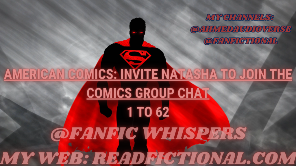 American comics: Invite Natasha to join the comics group chat