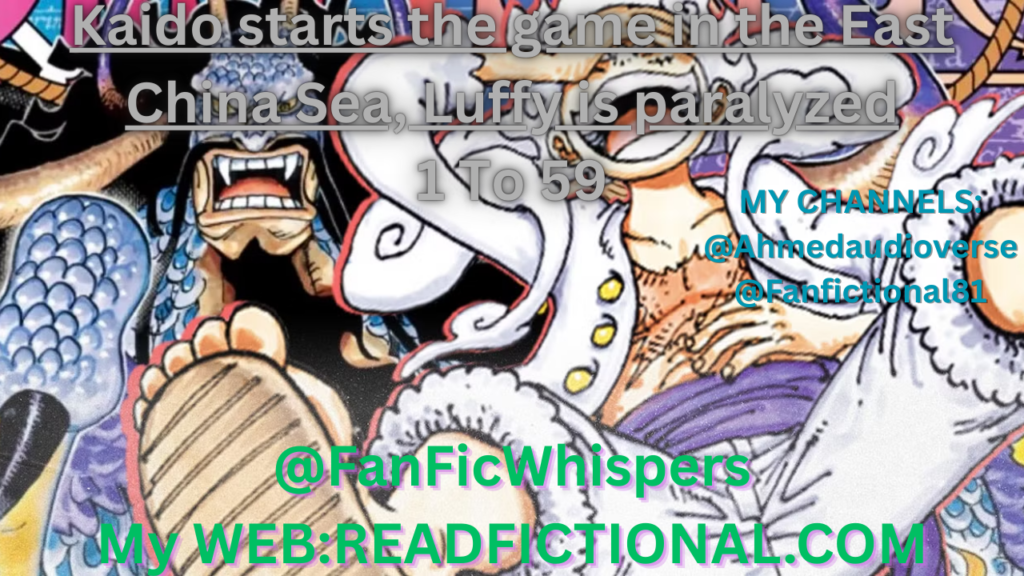 Kaido starts the game in the East China Sea and Luffy is in a panic