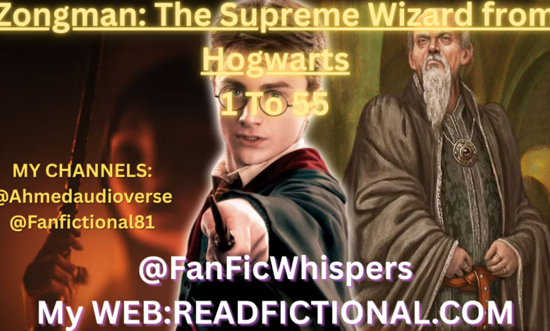 Zongman: The Supreme Wizard from Hogwarts