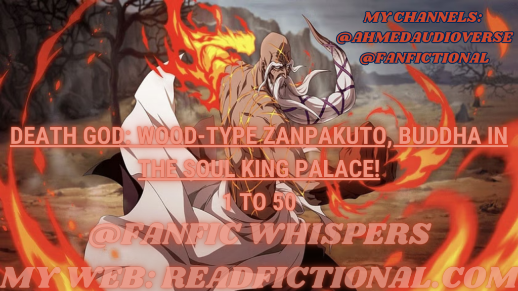 Death God: Wood-type Zanpakuto, Buddha in the Soul King Palace!