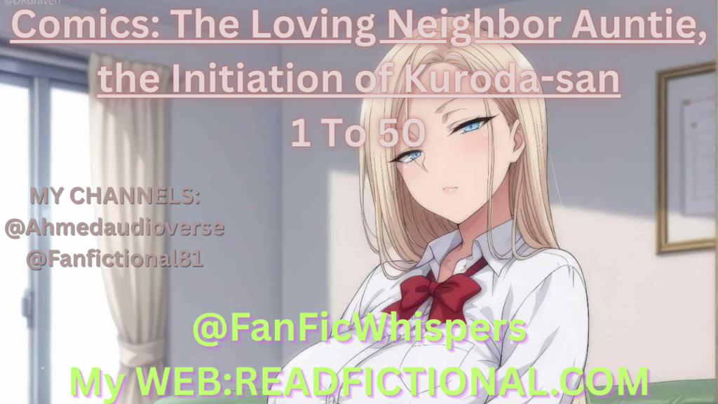 Comics: The Loving Neighbor Auntie, the Initiation of Kuroda-san