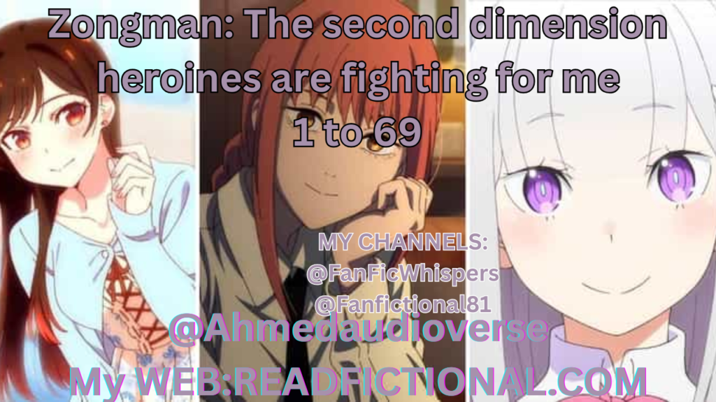 Zongman: The second dimension heroines are fighting for me