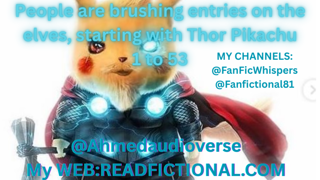 People are brushing entries on the elves, starting with Thor Pikachu