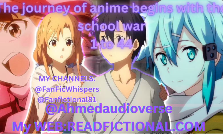 The journey of anime begins with the school war