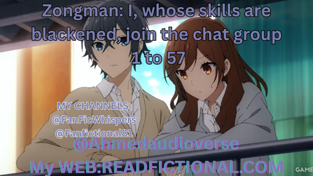 Zongman: I, whose skills are blackened, join the chat group