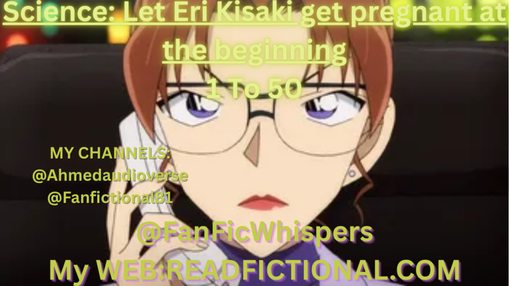 Science: Let Eri Kisaki get pregnant at the beginning
