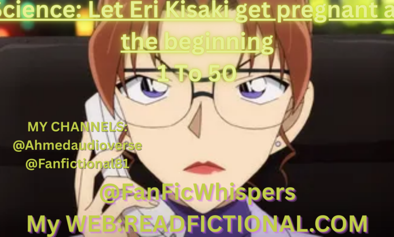 Science: Let Eri Kisaki get pregnant at the beginning