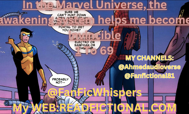 In the Marvel Universe, the awakening system helps me become invincible