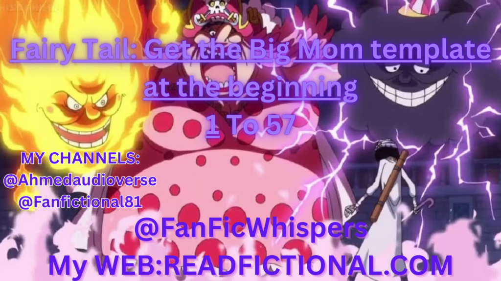Fairy Tail: Get the Big Mom template at the beginning