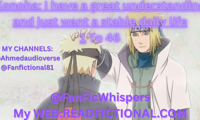 Konoha: I have a great understanding and just want a stable daily life