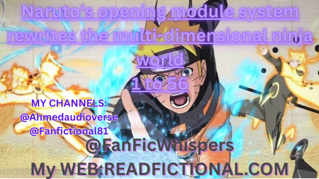 Naruto's opening module system rewrites the multi-dimensional ninja world