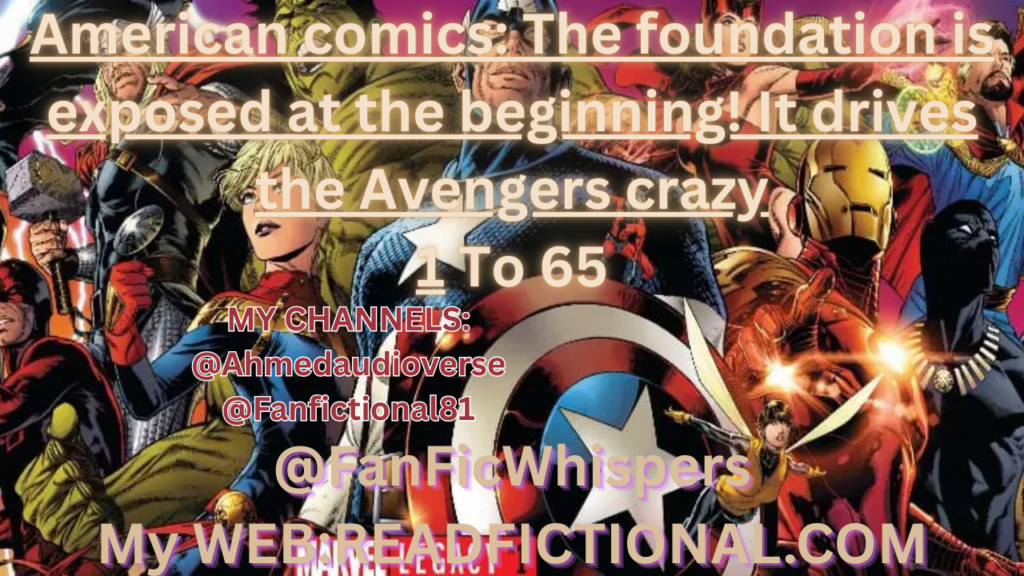 American comics: The foundation is exposed at the beginning! It drives the Avengers crazy