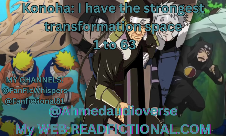 Konoha: I have the strongest transformation space