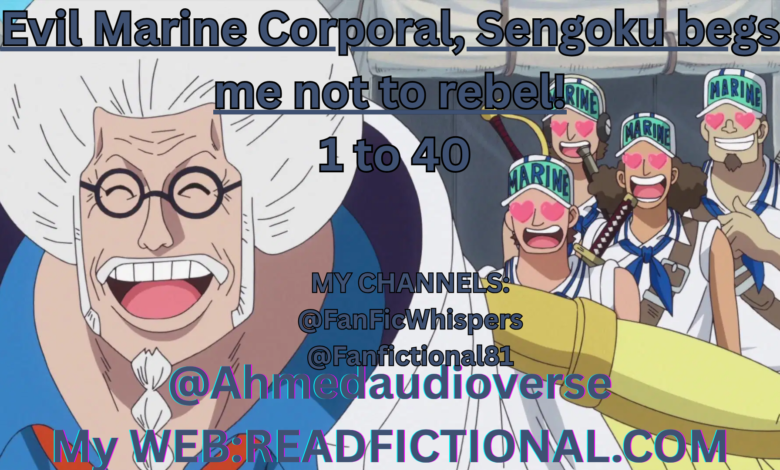 Evil Marine Corporal, Sengoku begs me not to rebel!